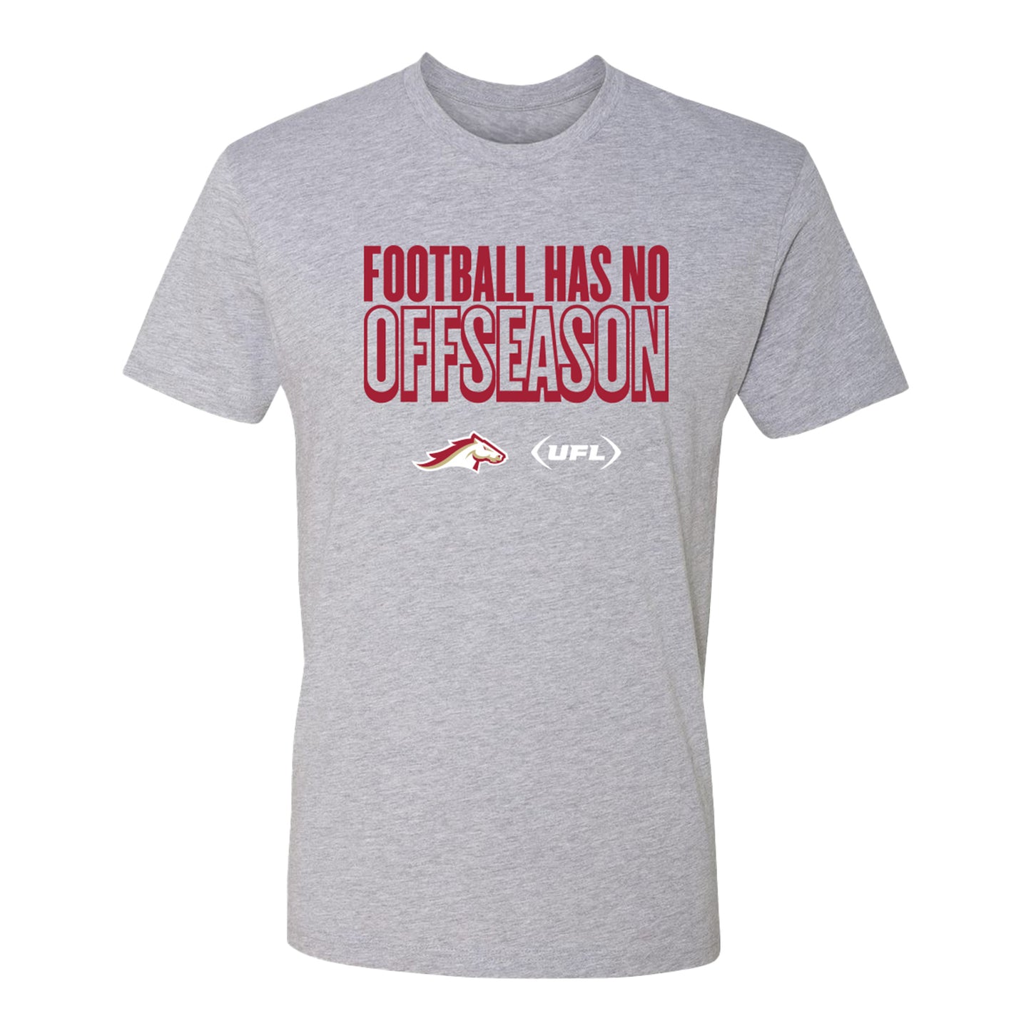 Birmingham Stallions Football Has No Off Season T-Shirt - Front View